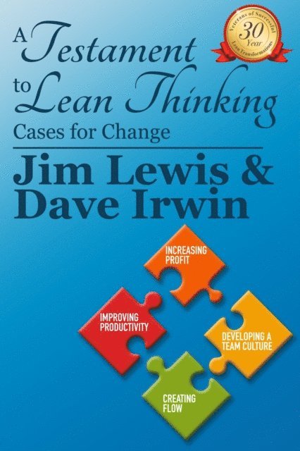 David Irwin, James Lewis - Testiment to Lean Thinking: Cases for Change, E-bok