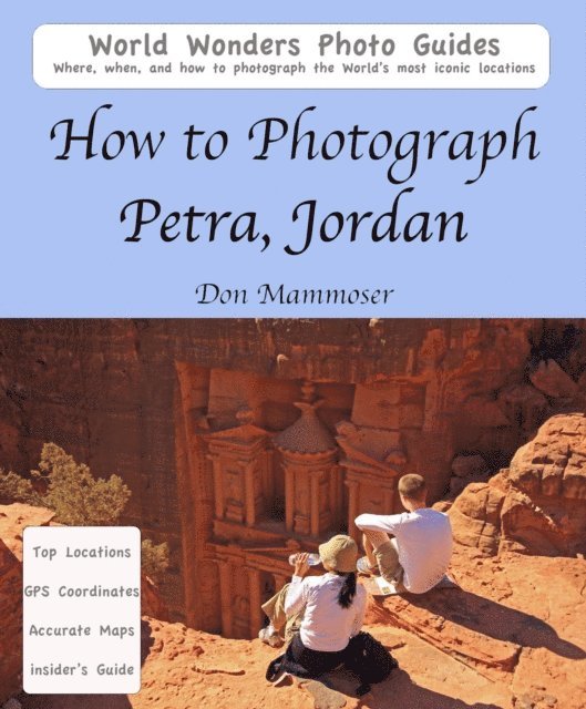 Don Mammoser - How to Photograph Petra, Jordan, E-bok