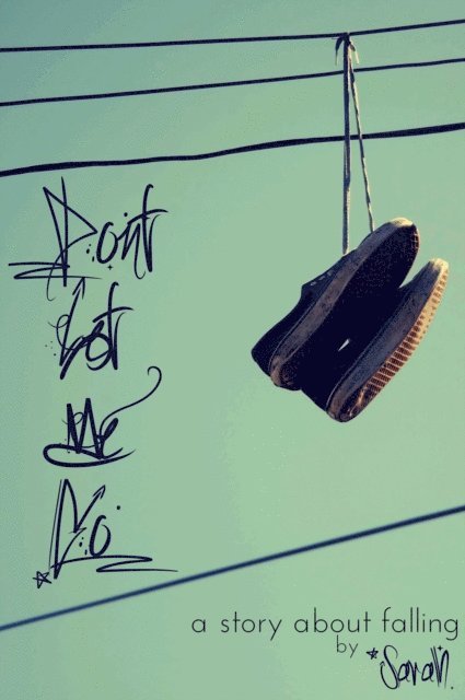 Sarah - Don't Let Me Go, E-bok