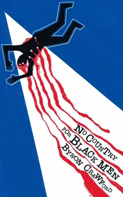 Byron Crawford - No Country for Black Men, E-bok. Tillgänglighet: Lägg i varukorg