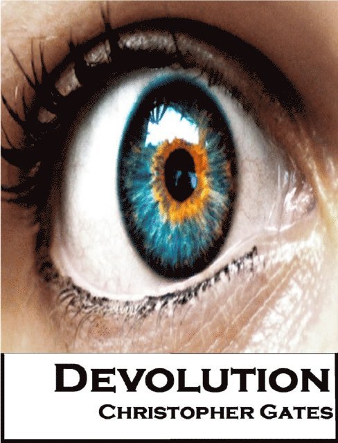 Christopher Gates - Devolution, E-bok