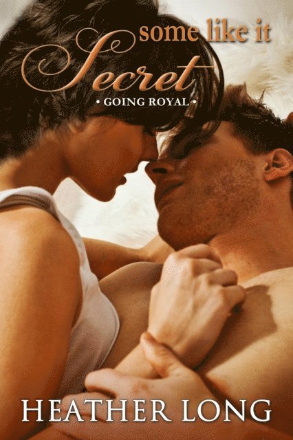 Heather Long - Some Like it Secret, E-bok
