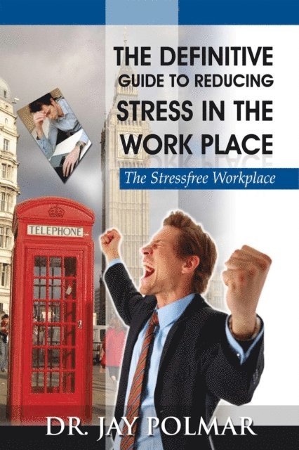 Dr. Jay Polmar - STRESS In The Workplace, E-bok. Tillgänglighet: Lägg i varukorg