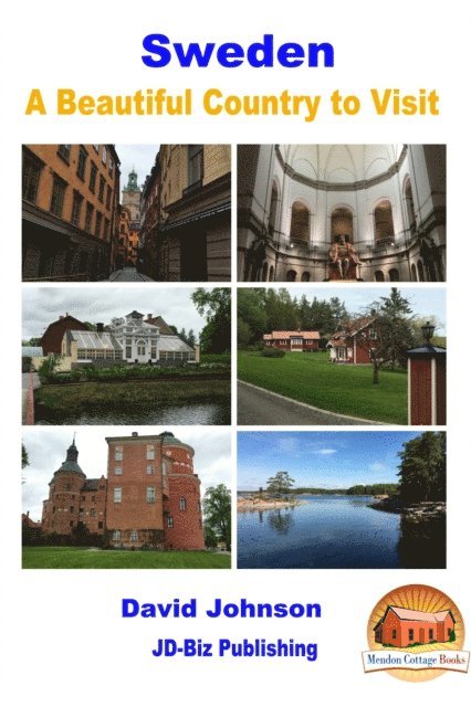 Sweden: A Beautiful Country to Visit