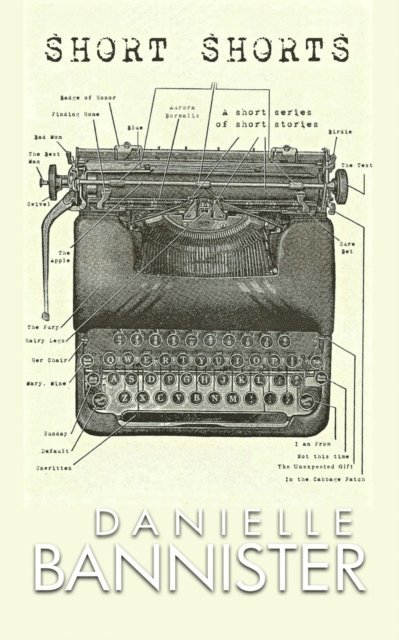 Danielle Bannister - Short Shorts, E-bok