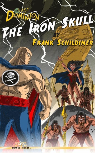 Frank Schildiner - Last Dominion: The Iron Skull, E-bok