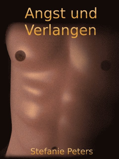 Stefanie Peters - Angst und Verlangen, E-bok