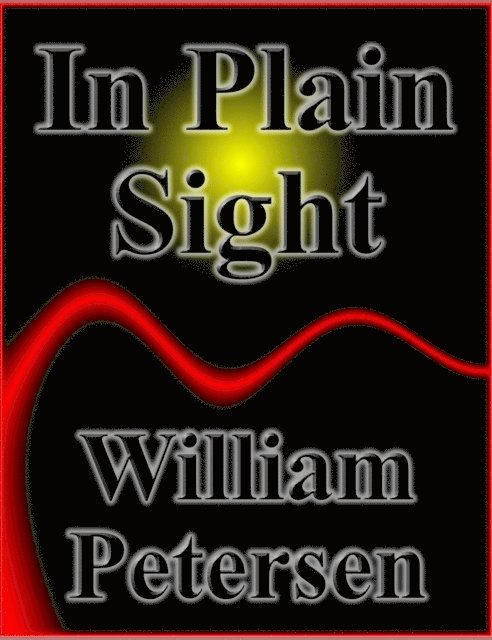 William Petersen - In Plain Sight, E-bok