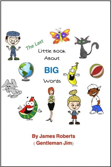 Last Little Book About Big Words