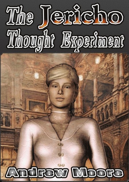 Andrew Moore - Jericho Thought Experiment, E-bok