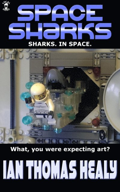 Ian Thomas Healy - Space Sharks, E-bok