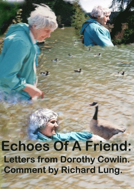 Richard Lung - Echoes Of A Friend: Letters from Dorothy Cowlin. Comment by Richard Lung., E-bok. Tillgänglighet: Lägg i varukorg