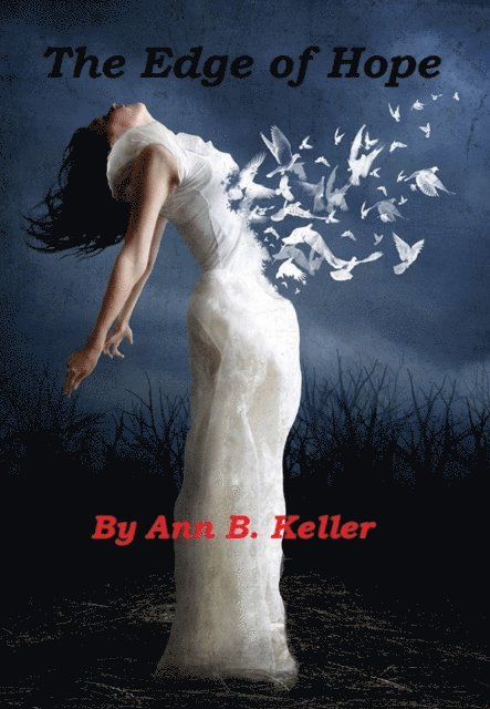 Ann B. Keller - Edge of Hope, E-bok