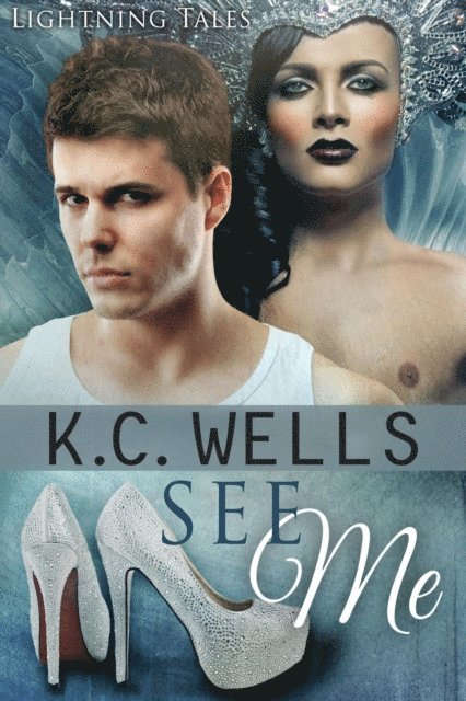 K.C. Wells - See Me (Lightning Tales), E-bok
