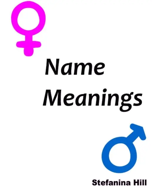 Stefanina Hill - Name Meanings, E-bok. Tillgänglighet: Lägg i varukorg