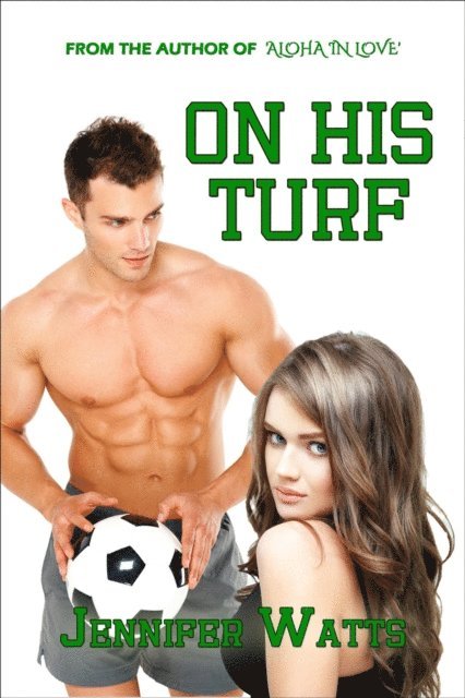 Jennifer Watts - On His Turf, E-bok