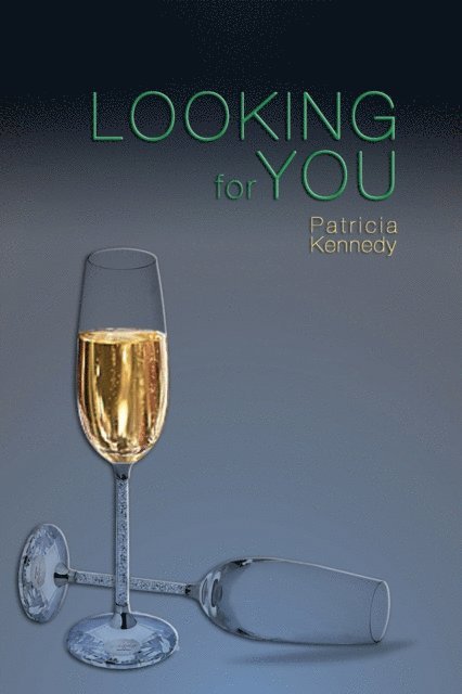 Patricia Kennedy - Looking for You, E-bok