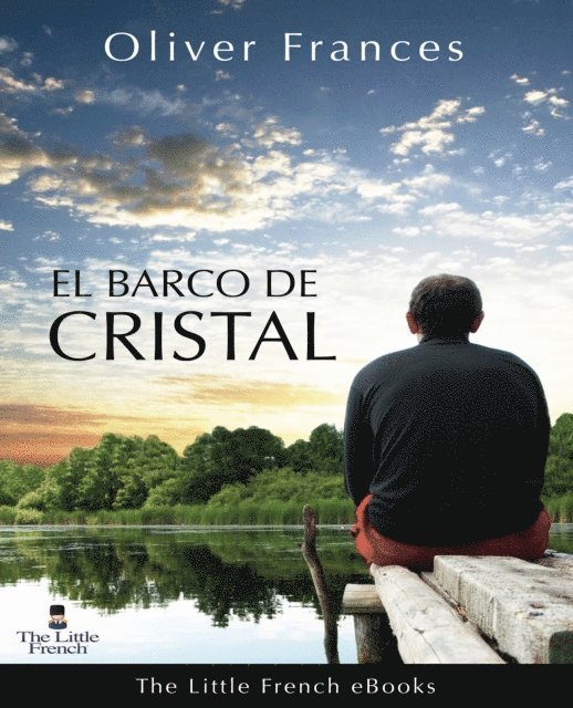 Oliver Frances - El Barco de Cristal, E-bok. Tillgänglighet: Lägg i varukorg