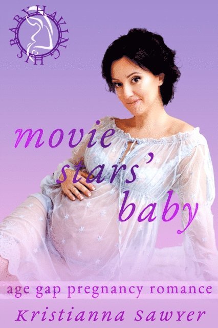 Kristianna Sawyer - Movie Stars' Baby, E-bok