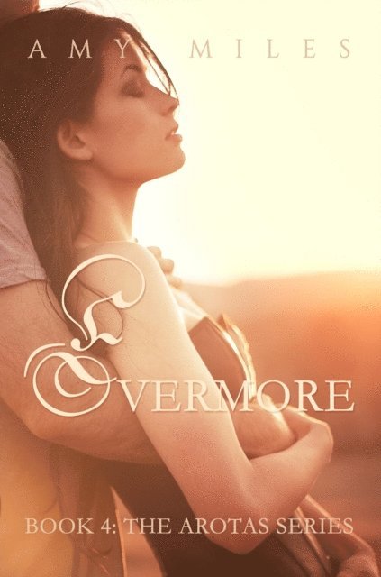 Amy Miles - Evermore, an Arotas novella, E-bok