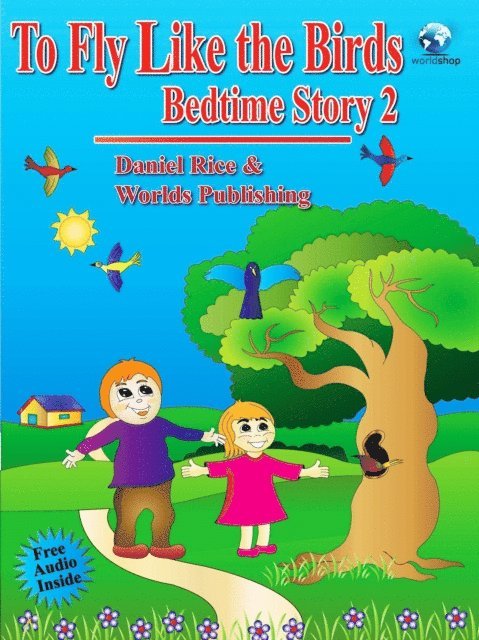 Daniel Rice - Bedtime Story #2: To Fly Like the Birds, E-bok
