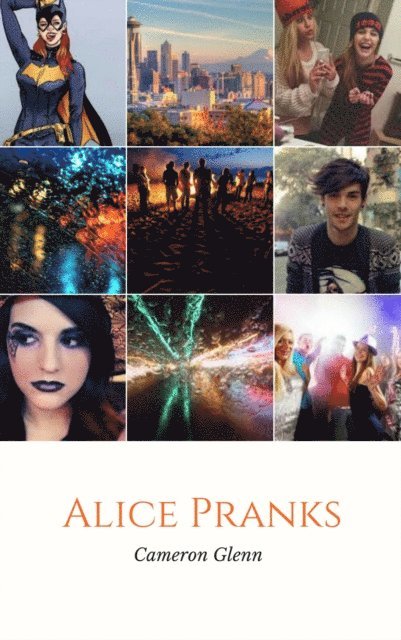Cameron Glenn - Alice Pranks, E-bok. Tillgänglighet: Lägg i varukorg