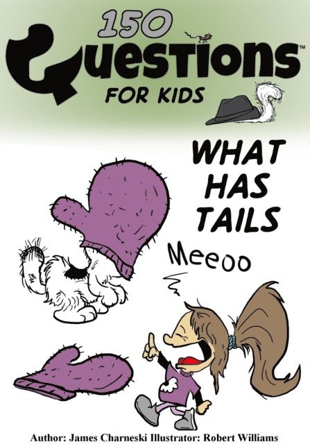 James Charneski - Questions For Kids (What Has Tails), E-bok. Tillgänglighet: Lägg i varukorg