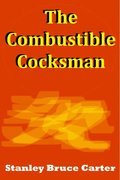 Combustible Cocksman