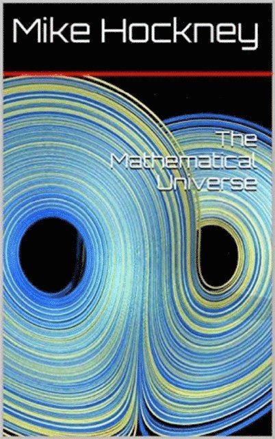 Mike - Mathematical Universe, E-bok