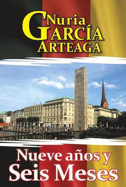 Nuria Garcia Arteaga - Nueve anos y seis meses, E-bok