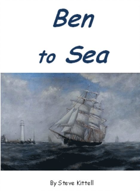 Steve Kittell - Ben to Sea, E-bok. Tillgänglighet: Lägg i varukorg