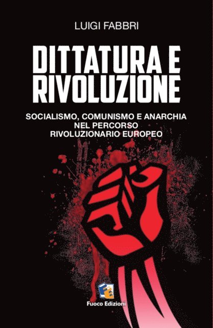 Luigi Fabbri - Dittatura e rivoluzione, E-bok. Tillgänglighet: Lägg i varukorg