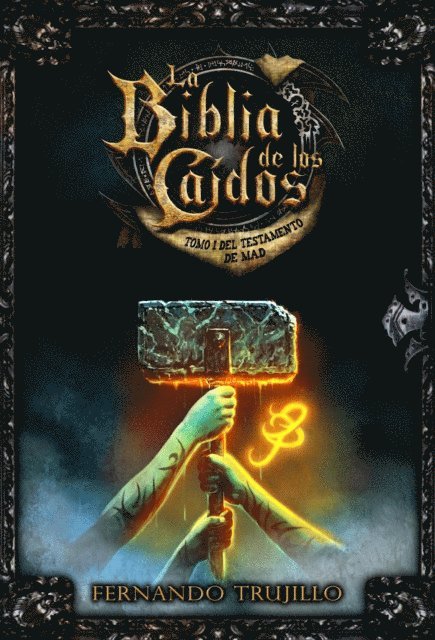 Fernando Trujillo - La Biblia de los Caidos. Tomo 1 del testamento de Mad, E-bok. Tillgänglighet: Lägg i varukorg