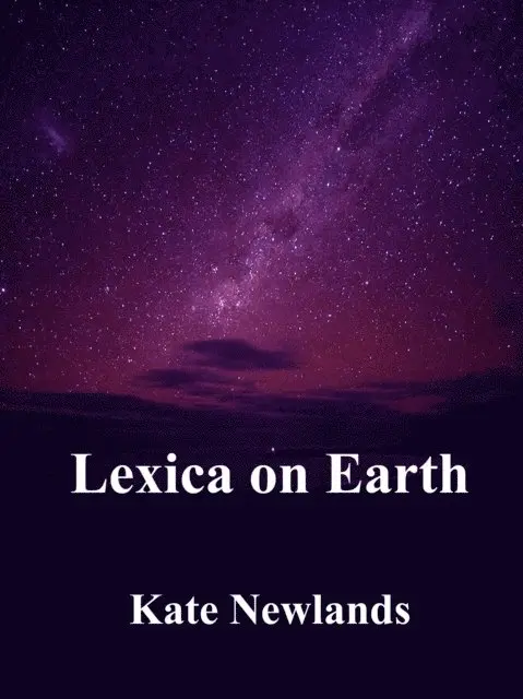 Kate Newlands - Lexica on Earth, E-bok. Tillgänglighet: Lägg i varukorg