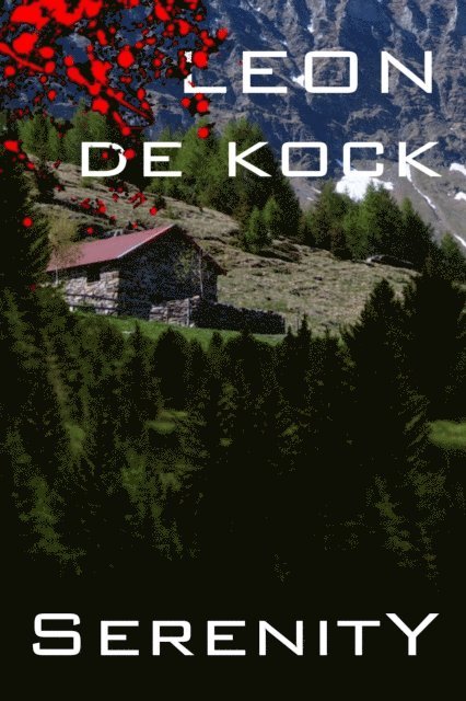 Leon De Kock - Serenity, E-bok