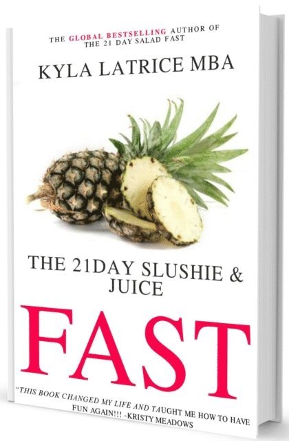 Kyla Latrice Tennin - 21 Day Slushie & Juice Fast, E-bok