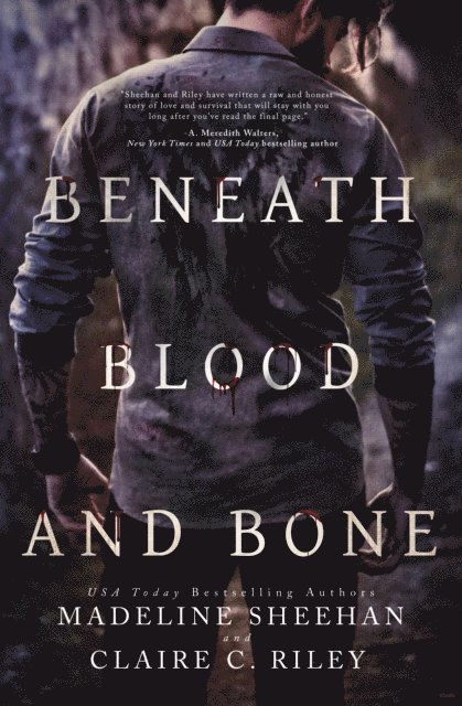 Madeline Sheehan, Claire C Riley - Beneath Blood and Bone, E-bok