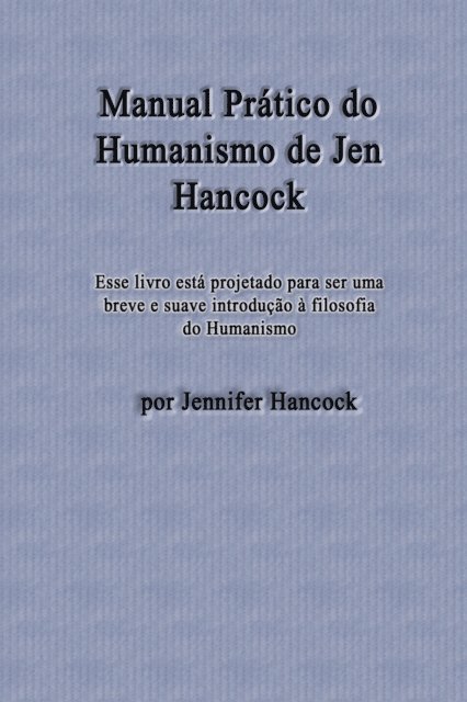 Jennifer Hancock - Manual Pratico do Humanismo de Jen Hancock, E-bok