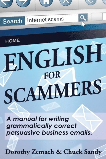 Chuck Sandy, Dorothy Zemach - English for Scammers, E-bok