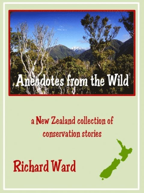 Richard Ward - Anecdotes from the Wild, E-bok