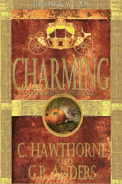 G.B. Anders, C. Hawthorne - Charming: A Cinderella Prequel, E-bok. Tillgänglighet: Lägg i varukorg