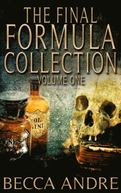 Becca Andre - Final Formula Collection: Volume One, E-bok