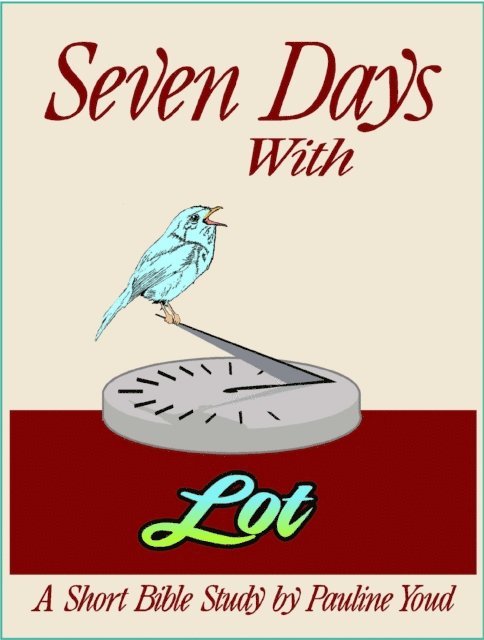 Pauline Youd - Seven Days with Lot, E-bok. Tillgänglighet: Lägg i varukorg