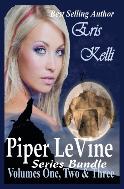 Eris Kelli - Piper LeVine Series Bundle Volumes 1, 2, and 3, E-bok. Tillgänglighet: Lägg i varukorg