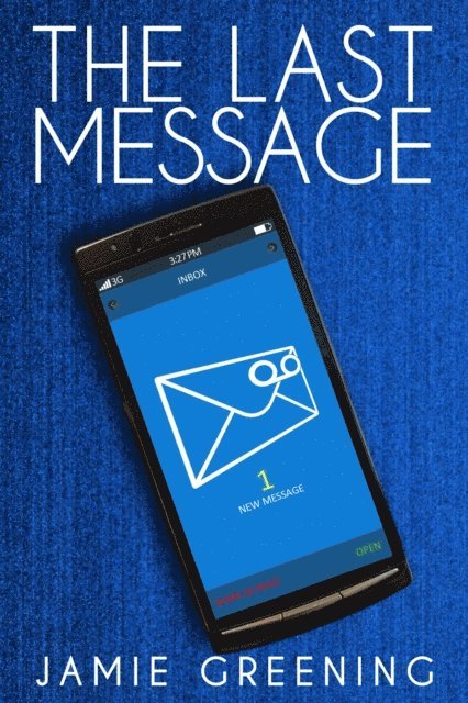 Jamie Greening - Last Message, E-bok