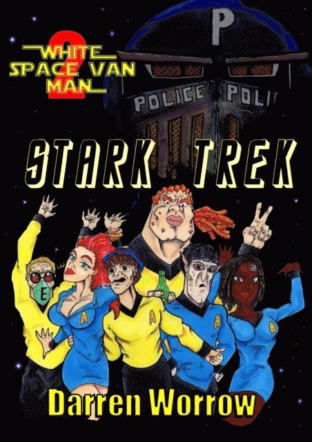 Darren Worrow - Stark Trek: White Space Van Man 2, E-bok