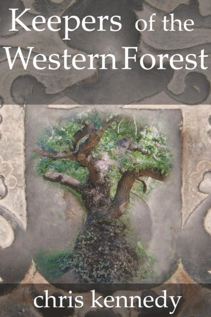 Chris Kennedy - Keepers of the Western Forest, E-bok