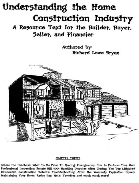 Vernanne Bryan - Understanding the Home Construction Industry:  A Resource Text for the Builder, Buyer, Seller, and Financier, E-bok. Tillgänglighet: Lägg i varukorg