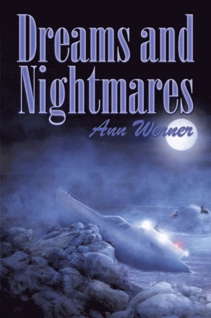 Ann Werner - Dreams and Nightmares, E-bok