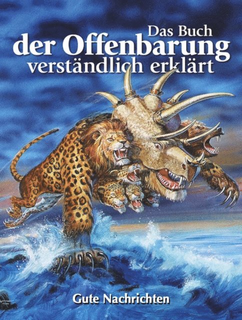 gutenachrichten - Das Buch der Offenbarung verstandlich erklart, E-bok